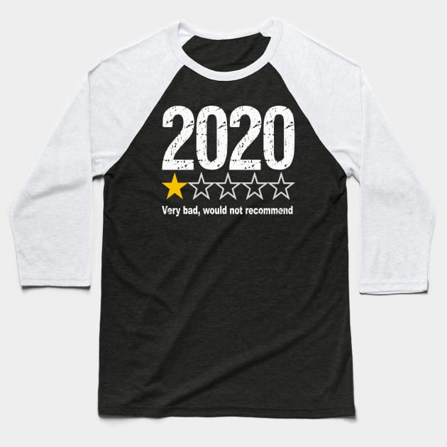 2020 bad review would not recommend shirt Baseball T-Shirt by Shirtigator